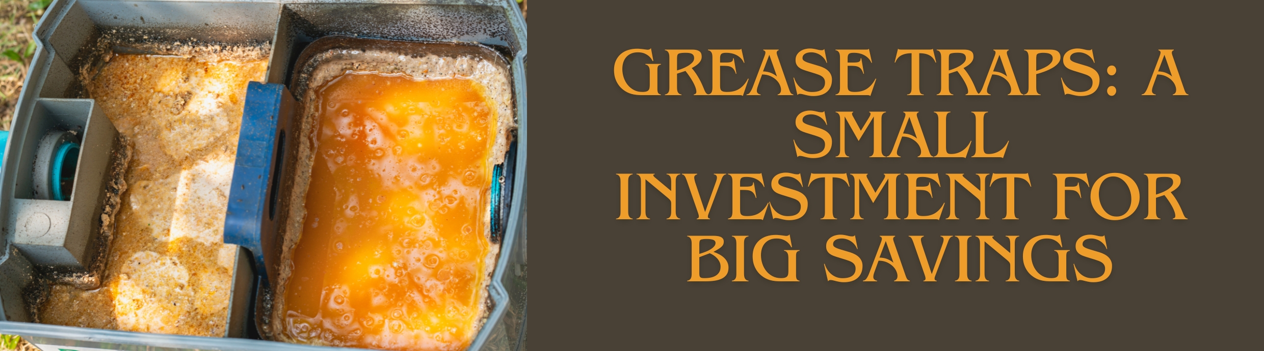 Hidden cost of neglecting your grease traps